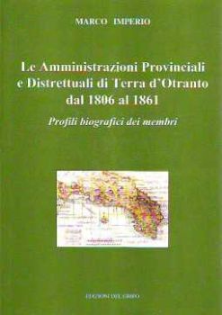 Visualizza i dettagli per Amministrazioni provinciali e distrettuali di Terra d'Otranto dal 1806 al 1861 Immagine di Amministrazioni provinciali e distrettuali di Terra d'Otranto dal 1806 al 1861